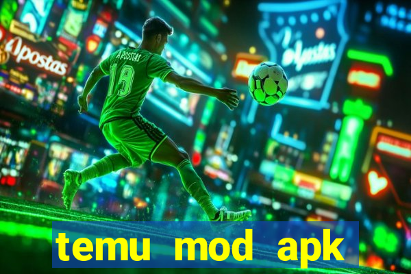 temu mod apk unlimited money